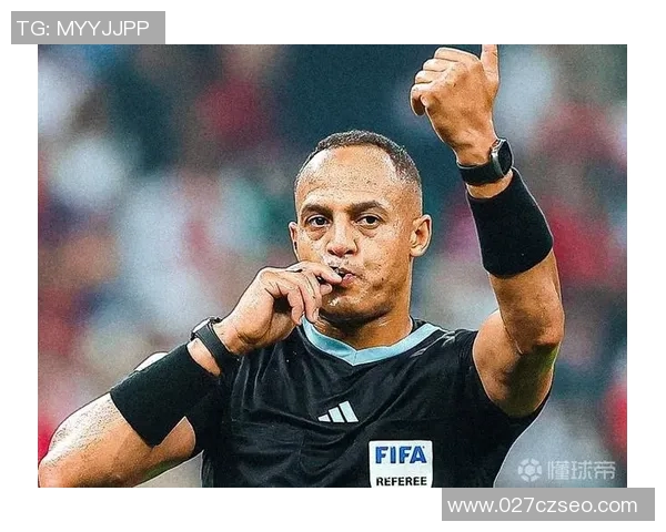 欧冠决赛裁判引发热议曾执法世界杯决赛的他备受关注