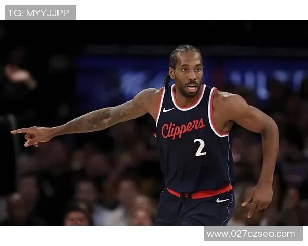 科怀伦纳德带领球队重返巅峰的传奇之路与未来展望