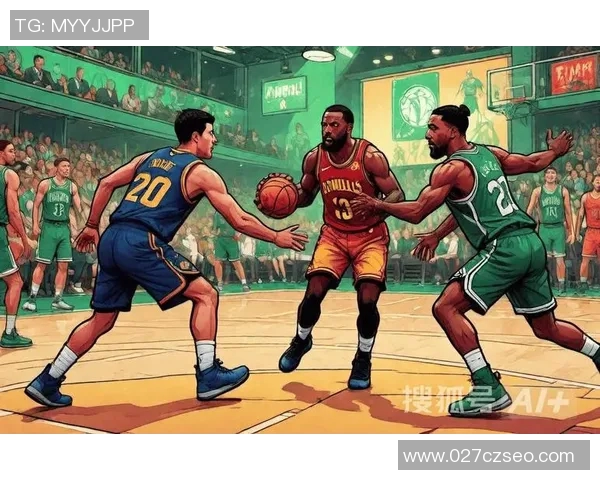 骑士与凯尔特人激战正酣精彩直播全程回顾与分析