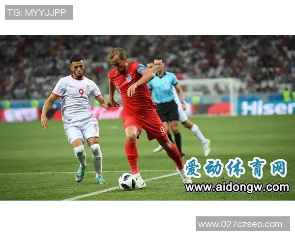 突尼斯与英格兰足球对决分析及体彩投注推荐详解 突尼斯与英格兰足球对决分析及体彩投注推荐详解