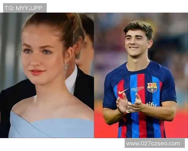 加维:从青涩少年到足球明星的成长之路与未来展望 加维:从青涩少年到足球明星的成长之路与未来展望