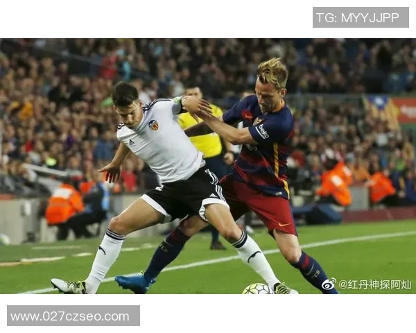 瓦伦西亚与巴塞罗那精彩对决视频直播全程回顾与分析